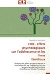 L'IRC, effets psychologiques  sur l'adolescence et les liens  familiaux