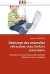 Dépistage des anomalies réfractives chez l'enfant préscolaire