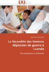 La fécondité des femmes déplacées de guerre à Luanda