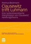 Clausewitz trifft Luhmann