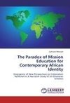 The Paradox of Mission Education for Contemporary African Identity