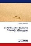 On Ferdinand de Saussure's Philosophy of Language