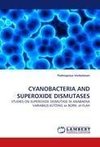 CYANOBACTERIA AND SUPEROXIDE DISMUTASES