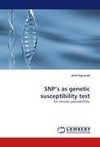 SNP's as genetic susceptibility test