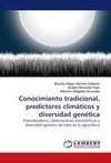 Conocimiento tradicional, predictores climáticos y diversidad genética