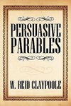 Persuasive Parables