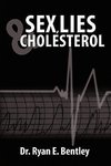 Sex, Lies & Cholesterol