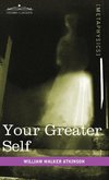 Your Greater Self