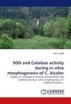 SOD and Catalase activity during in vitro morphogenesis of C. bicolor