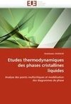 Etudes thermodynamiques des phases cristallines liquides