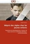 Mépris des règles chez les jeunes enfants