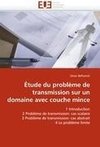 Étude du problème de transmission sur un domaine avec couche mince