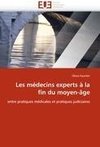 Les médecins experts à la fin du moyen-âge