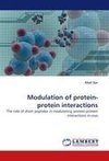 Modulation of protein-protein interactions