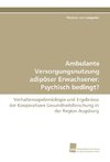 Ambulante Versorgungsnutzung adipöser Erwachsener: Psychisch bedingt?