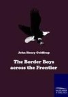 The Border Boys across the Frontier