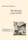 Des dessins pour le dire -1/Les années Pompidou-Giscard - 30 ans de dessin satirique dans 