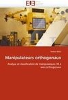 Manipulateurs orthogonaux