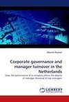 Corporate governance and manager turnover in the Netherlands