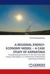 A REGIONAL ENERGY-ECONOMY MODEL - A CASE STUDY OF KARNATAKA