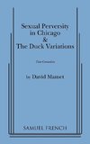 Sexual Perversity in Chicago and the Duck Variations