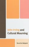 John Irving and Cultural Mourning