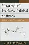 Metaphysical Problems, Political Solutions