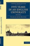 Five Years in an English University - Volume 2