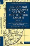 History and Ethnography of Africa South of the Zambesi - Volume 1