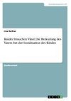 Kinder brauchen Väter. Die Bedeutung des Vaters bei der Sozialisation des Kindes