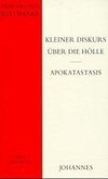 Kleiner Diskurs über die Hölle Apokatastasis