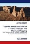 Optimal Bands selection for Soil Classification and Moisture Mapping