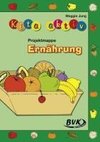 Kita Aktiv - Projektmappe Ernährung