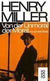 Von der Unmoral der Moral und andere Texte