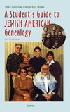 Student's Guide to Jewish American Genealogy