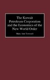 The Kuwait Petroleum Corporation and the Economics of the New World Order