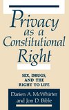 Privacy as a Constitutional Right