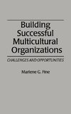 Building Successful Multicultural Organizations