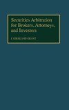 Securities Arbitration for Brokers, Attorneys, and Investors