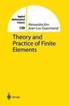 Theory and Practice of Finite Elements