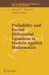 Probability and Partial Differential Equations in Modern Applied Mathematics