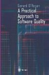 A Practical Approach to Software Quality