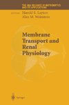 Membrane Transport and Renal Physiology