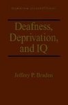 Deafness, Deprivation, and IQ