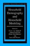 Household Demography and Household Modeling