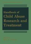 Handbook of Child Abuse Research and Treatment