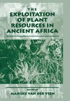 The Exploitation of Plant Resources in Ancient Africa