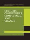 Cultures, Communities, Competence, and Change