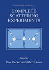 Complete Scattering Experiments