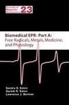 Biomedical EPR - Part A: Free Radicals, Metals, Medicine and Physiology